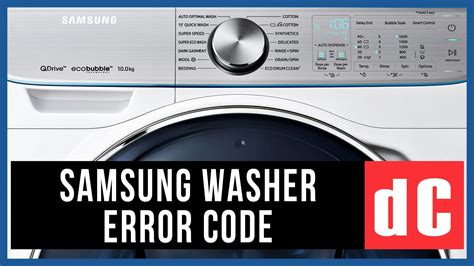 The reason the code pops up is that your washer isnt draining in the time allotted for it to. . Samsung washer dc code